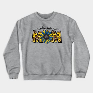 Ukrainian Mom with Sunflower Crewneck Sweatshirt